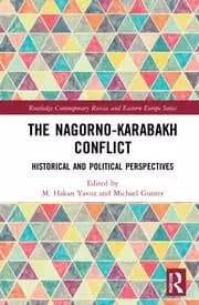 The Nagorno-Karabakh Conflict Historical and Political Perspectives