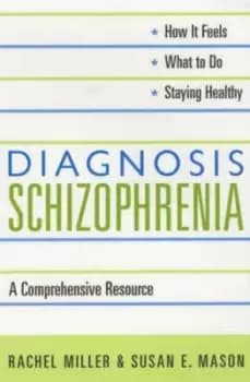 Diagnosis - schizophrenia by Rachel Miller