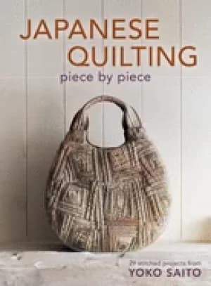 japanese quilting piece by piece stitched projects from yoko saito