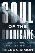 soul of the hurricane the perfect storm and an accidental sailor