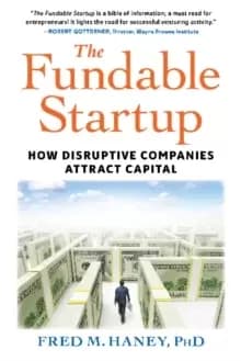 The Fundable Startup : How Disruptive Companies Attract Capital