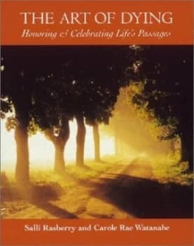 The Art of Dying by Salli Rasberry and Carol Rae Watanabe Book