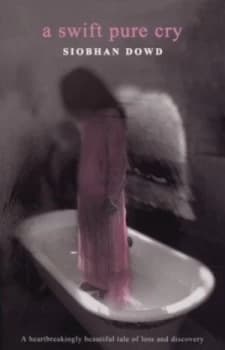 A Swift Pure Cry by Siobhan Dowd Paperback