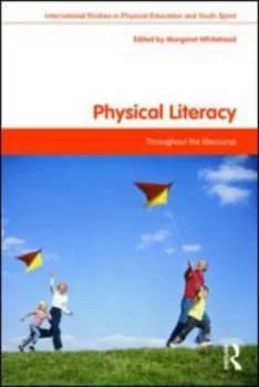 Physical Literacy by Margaret Whitehead Book