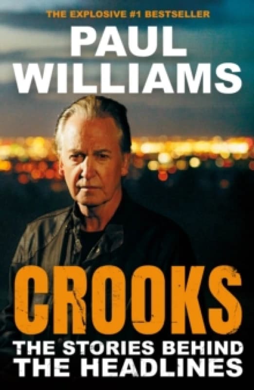 Crooks : The Stories Behind the Headlines Paperback / softback