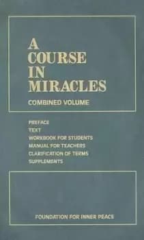 A Course in Miracles by Foundation For Inner Peace