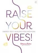 raise your vibes energy self healing for everyone