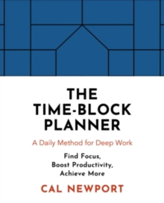 The Time-Block Planner. Paperback. By Cal Newport Books