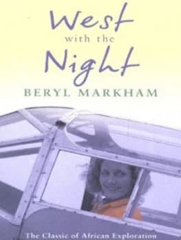 West with the Night by Beryl Markham Book