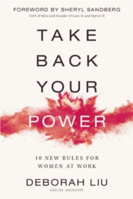 Take Back Your Power : 10 New Rules For Her at Work Paperback / softback