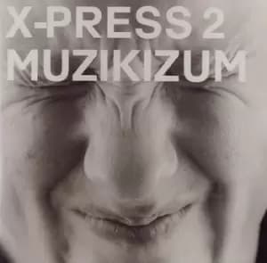 X-Press 2 Muzikizum 2002 UK CD album BRASSIC23CD