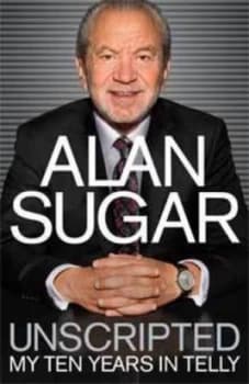 Unscripted by Alan Sugar Paperback