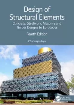 Design of Structural Elements Concrete Steelwork Masonry and Timber Designs to Eurocodes