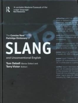 The Concise New Partridge Dictionary of Slang and Unconventional English by Tom Dalzell Hardback