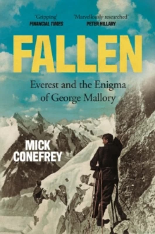 Fallen : Everest and the Enigma of George Mallory Paperback / softback