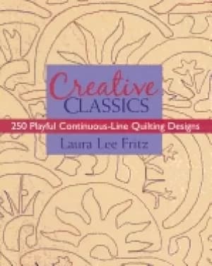 creative classics 250 playful continuous line quilting designs