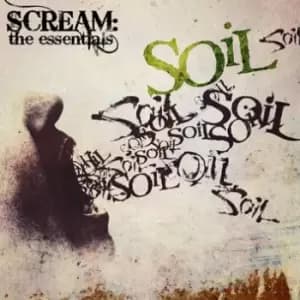 Soil Scream: The Essentials CD multicolor