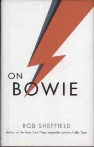 On Bowie by Rob Sheffield