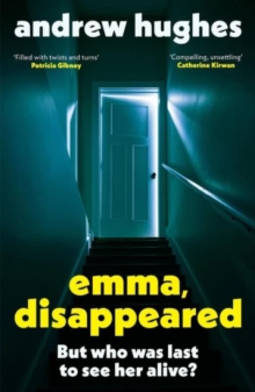Emma, Disappeared : A gripping, twist-filled thriller where nothing is as it seems Paperback / softback