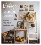 vintage shops london featuring more than 50 vintage shops markets and stal