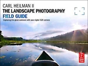 The Landscape Photography Field Guide by Carl Heilman Ii Book