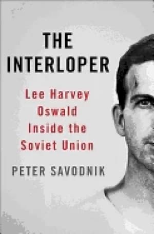 interloper lee harvey oswald inside the soviet union
