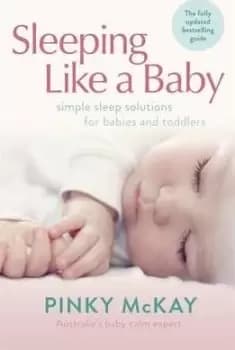 Sleeping Like A Baby by Pinky McKay