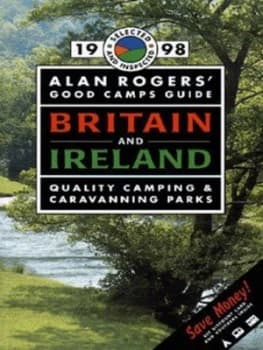 Alan Rogers Good Camps Guide Britain and Ireland 1998 by Clive Edwards and Lois Edwards and Sue Smart and Alan Rogers Book