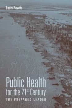 Public Health for the 21st Century by Louis Rowitz Paperback