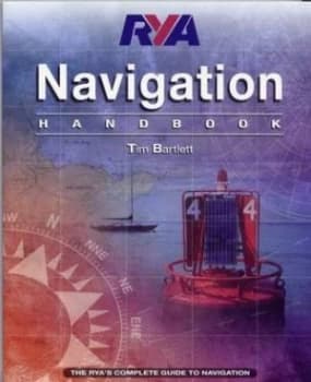 Rya Navigation Handbook by Tim Bartlett and Royal Yachting Association Paperback