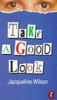 Take a Good Look. by Jacqueline Wilson Paperback