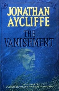 The Vanishment by Jonathan Aycliffe Hardback