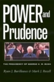 Power and Prudence by Ryan J. Barilleaux Hardback