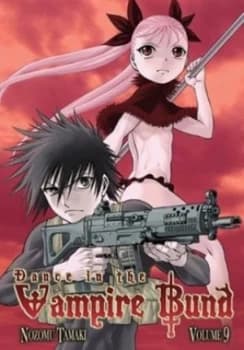 Dance in the Vampire Bund. Volume 9 by Nozomu Tamaki Paperback