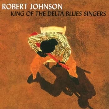 King of the Delta Blues Singers - Volume 1 by Robert Johnson CD Album