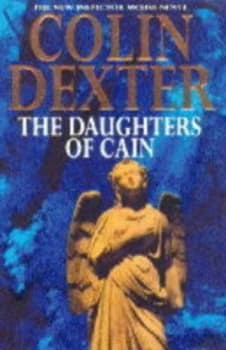 The Daughters of Cain by Colin Dexter Hardback