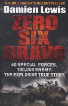 Zero Six Bravo by Damien Lewis Paperback