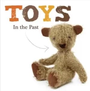Toys in the past by Johanna Brundle