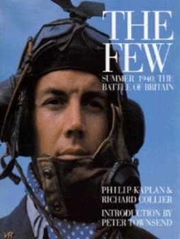 The Few by Philip Kaplan and Richard Collier Hardback
