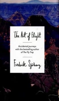 The Art of Flight by Fredrik Sjberg Hardback
