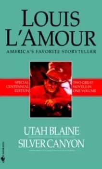 Utah Blaine/Silver Canyon : Two Novels in One Volume