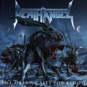 The Dream Calls for Blood by Death Angel CD Album