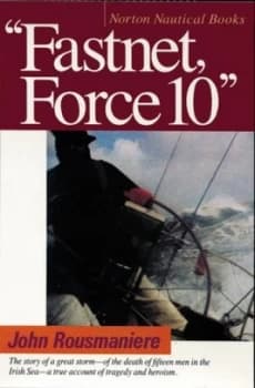 Fastnet Force 10 by John Rousmaniere Paperback