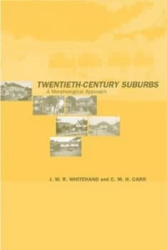 Twentieth-Century Suburbs by C.M.H Carr Hardback