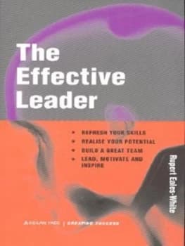 The Effective Leader by Rupert Eales-White Book
