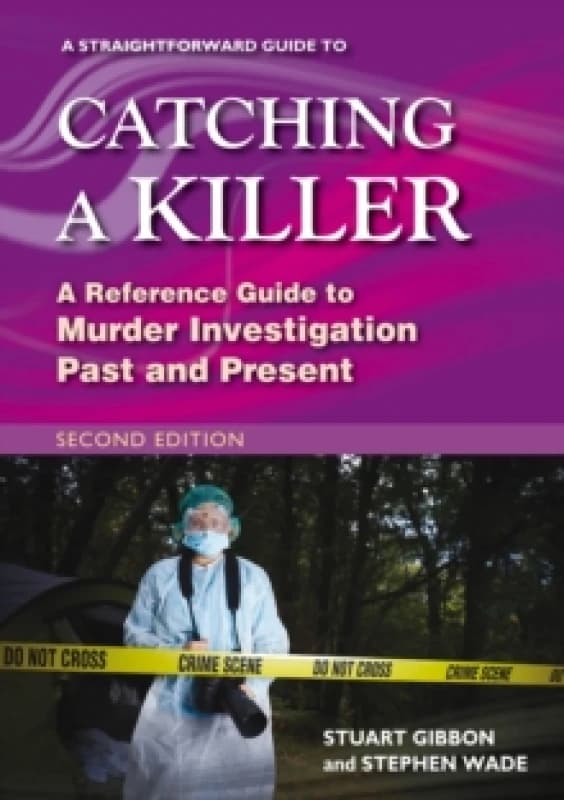 A Straightforward Guide to Catching a Killer: Second Edition Paperback / softback