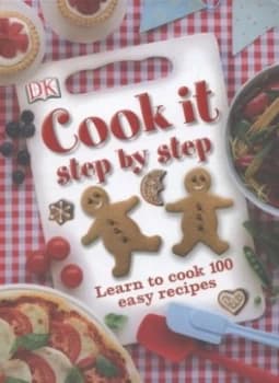 Cook It Step by Step by Carrie Love Hardback
