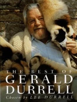 The Best of Gerald Durrell by Gerald Durrell and Lee Durrell Hardback