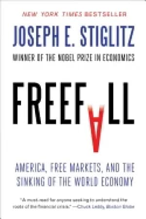 freefall america free markets and the sinking of the world economy