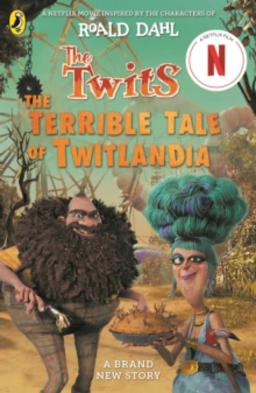 The Twits: The Terrible Tale of Twitlandia Paperback / softback